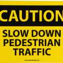 NMC C607RB OSHA Sign, Legend "CAUTION - SLOW DOWN PEDESTRIAN TRAFFIC", 14" Length x 10" Height, Rigid Plastic, Black on Yellow