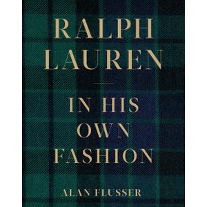 Ralph Lauren: In His Own Fashion, Hardcover