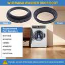 WFW5620HW0 WFW6620HW0 WFW5620HW2 WFW560CHW0 WFW6620HC2 WFW6620HC0 Washer Door Boot Seal for Whirlpool Washer Parts, W11314648 Washing Machine Door Seal Fits for Maytag Washer Parts MHW5630HW0