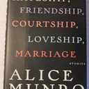 Hateship, Friendship, Courtship, Loveship, Marriage: Stories