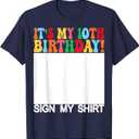 Funny Birthday - It's My 10th Birthday Sign My Shirt Kids T-Shirt (Navy)