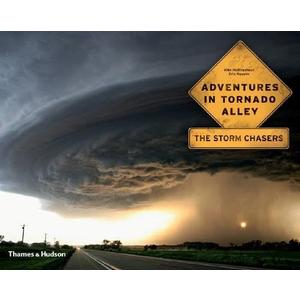 Adventures in Tornado Alley: The Storm Chasers - Paperback, by Mike Hollingshead (Author), Eric Nguyen (Author), Chuck Doswell (Introduction)