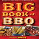 Big Book of BBQ: Recipes and Revelations from the Barbecue Belt