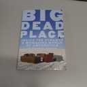 Big Dead Place: Inside the Strange and Menacing World of Antarctica