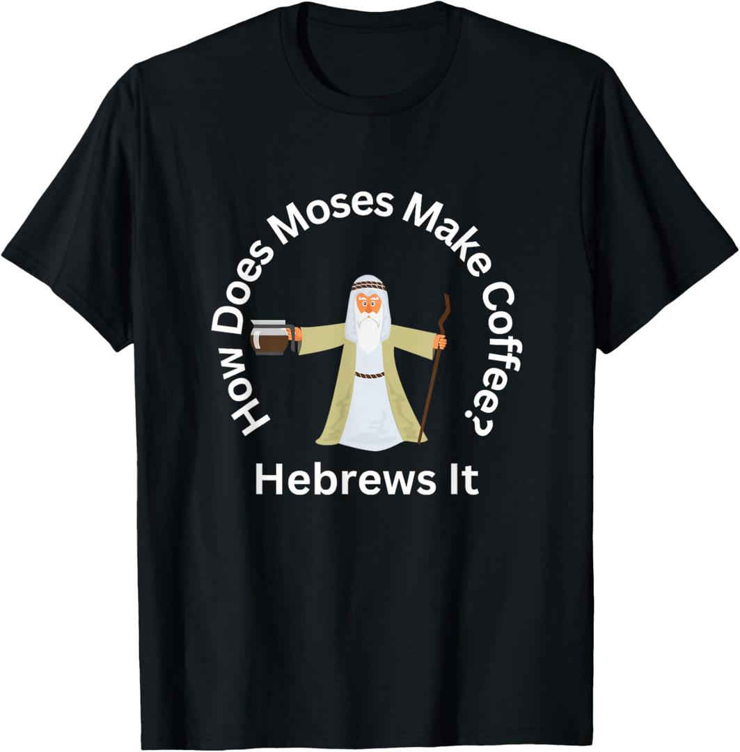 Funny Passover Moses Hebrews Coffee Joke Jewish Matzah T-Shirt (Black, 3XL)