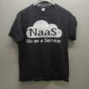 NaaS No as a Service Funny Cloud Computer Nerd Humor NaaS T-Shirt,  Large
