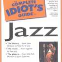 Complete Idiot's Guide to Jazz