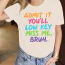 Women Bruh Teacher T-Shirt Last Day of School Tee Admit It You'll Low Key Miss Me Bruh End of Year Retirement Tee (Gray, S)