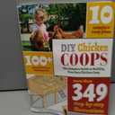 DIY Chicken Coops: The Complete Guide To Building Your Own Chicken Coop