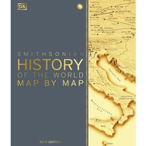 History of the World Map by Map (DK History Map by Map)