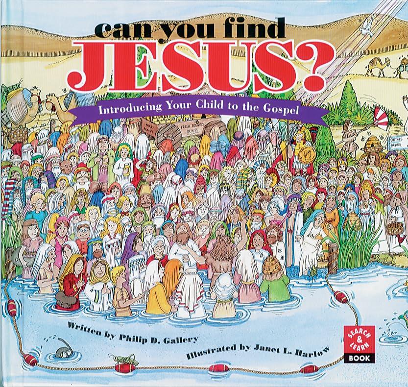 Can You Find Jesus? Introducing Your Child to the Gospel, Hardcover