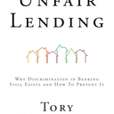 Unfair Lending: Why Discrimination In Banking Still Exists And How To Prevent It