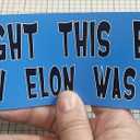 2 x Gear Tatz - I Bought This Before I Knew Elon was Crazy - Tesla Accessories - Political Car Magnet - 9.5 x 2.75 inches - Professionally Made