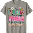 I've Survived Too Many Storms to Be Bothered by Raindrops T-Shirt XXL