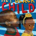 Hey Black Child