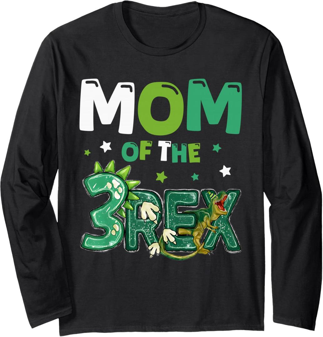 Mom of the Three Rex Birthday Dinosaur Family Matching Long Sleeve T-Shirt