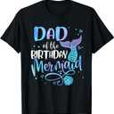 Dad of The Birthday Mermaid Family Matching Father Dad Papa T-Shirt