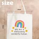 Rainbow Canvas Tote Bag for Women Girls, Inspirational motivational Rainbow Gifts for Women, You are a Particularly Wonderful Human, Reusable Grocery Shopping Bag
