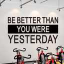 SEATUNE Large Gym Wall Stickers - Inspirational Quotes Motivational Office Wall Decals - Home Gym Garage Vinyl Art Wall Decor - Be Better Than You were Yesterday 28.6"X15"