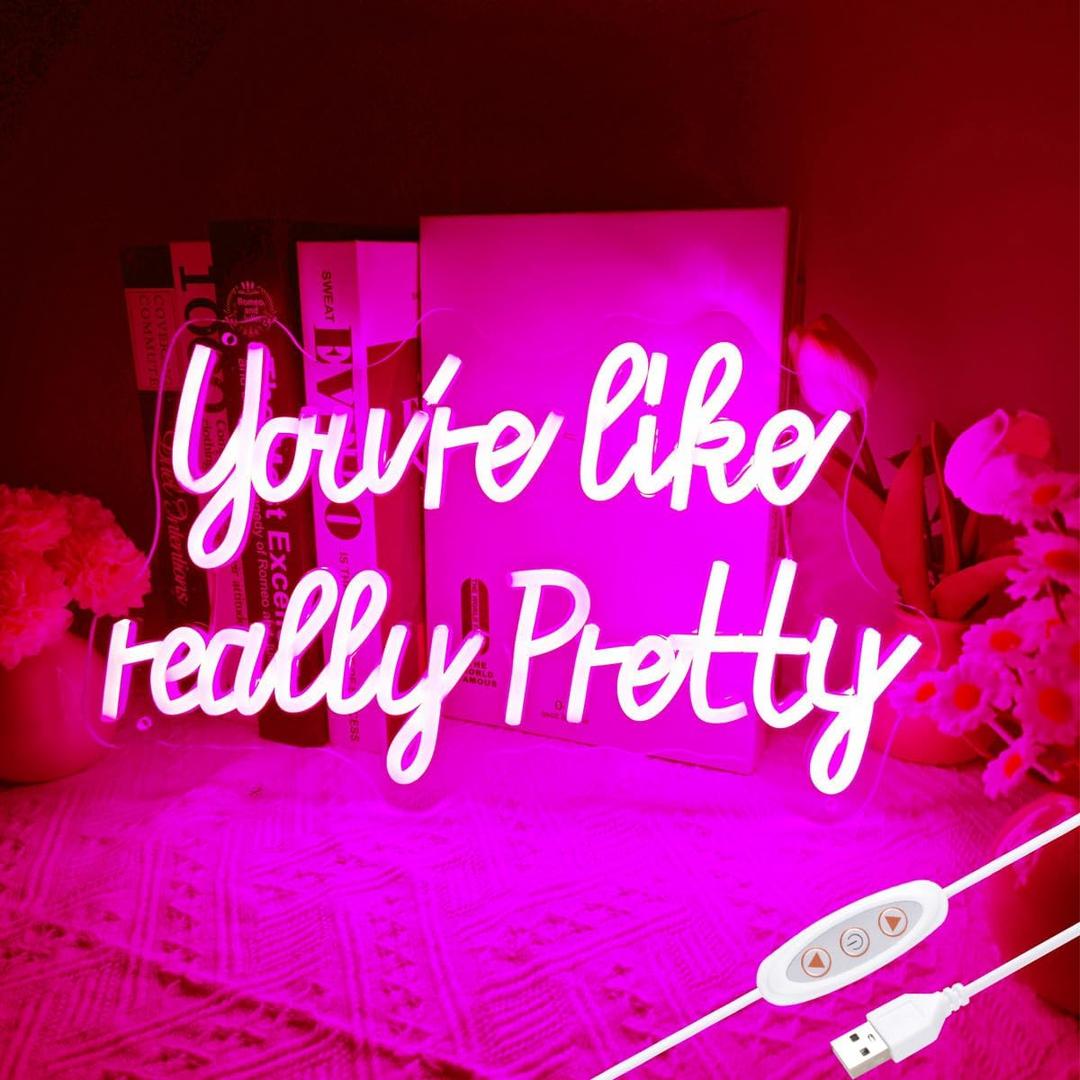 You Are Like Really Pretty LED Neon Sign, 15 * 9 inch, Pink USB Powered Neon Sign for Room Decor, Girls Room, Party, Gifts