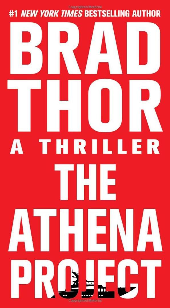 The Athena Project: A Thriller Mass Market Paperback – October 18, 2011
by Brad Thor (Author)