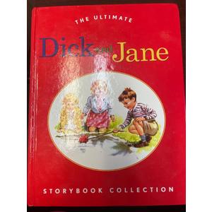 The Ultimate Dick and Jane Storybook Collection