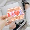 3PCS Choose Love Always Cute Heart Positive Quote Pastel Aesthetic Kindness Motivational Sticker Waterproof Vinyl Decal for Laptop Water Bottle Phone Journal Gift 3" (3 inches)