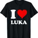 I Love Luka T-Shirt (Small, Black)