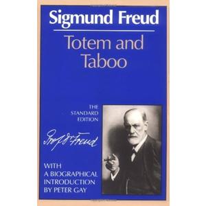 Totem and Taboo (The Standard Edition) (Complete Psychological Works of Sigmund Freud) by Sigmund Freud (1990-09-17) 