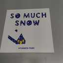 So Much Snow: An Interactive Snowy Day Story