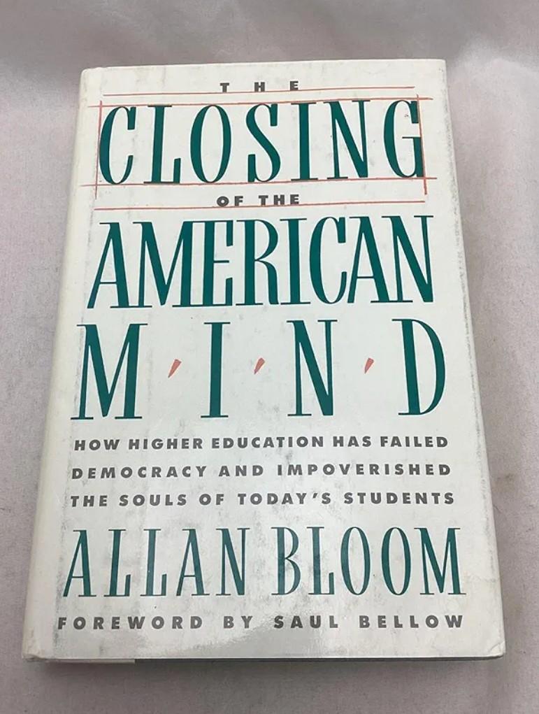 The Closing of the American Mind