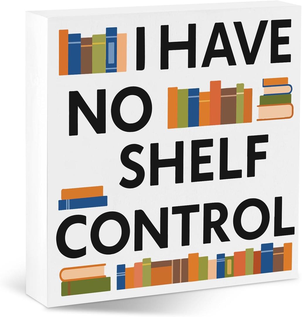 Book Desk Sign Funny Reading Decoration for Bookstore Booklovers Bookshelf Library Office Home Study Decor for Readers Nerd Bookworms Librarians White Elephant Gifts I Have No Shelf Control