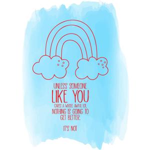 Children Unless Someone Like You Cares Uplifting Animal Wall Decal Decoration Nothings Going to Get Better Cute Little Rainbow and Clouds Lasts Years and Easily Removable - Size: 21 in(W) x 30 in(H)