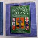 Clans and Families of Ireland: The Heritage and Heraldry of Irish Clans and Families