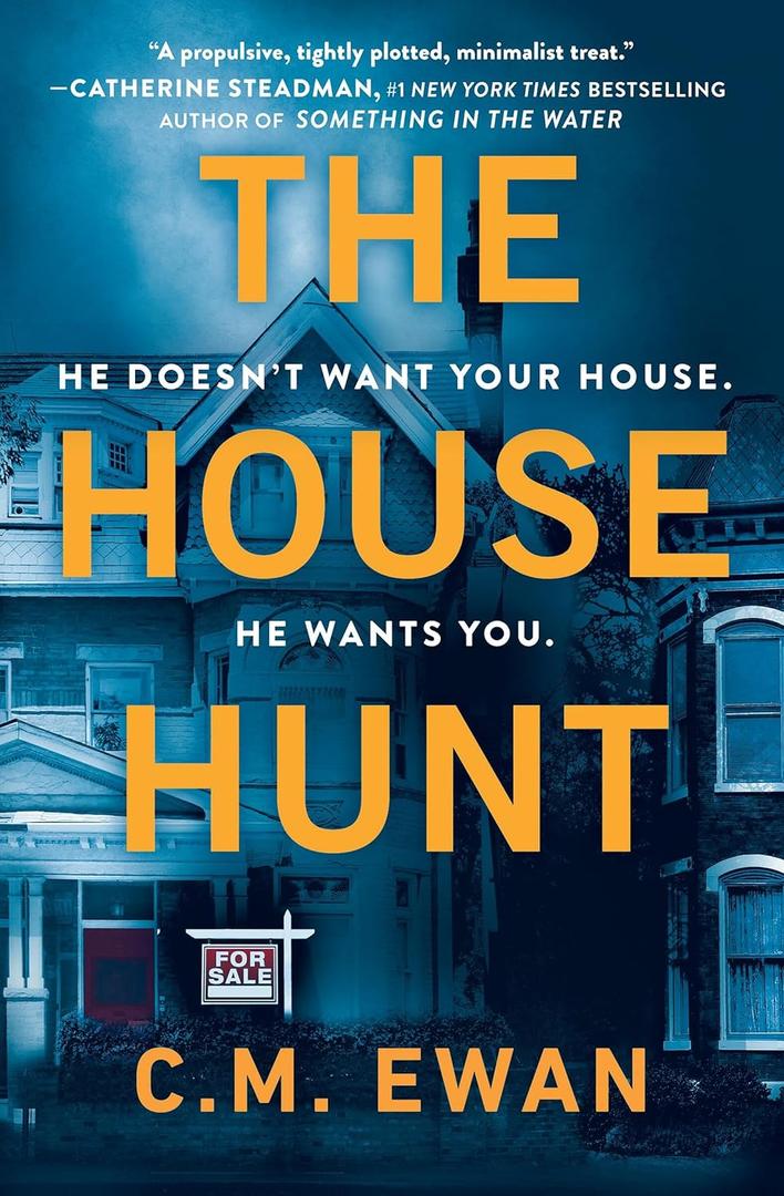 The House Hunt, by C.M. Ewan (Author)