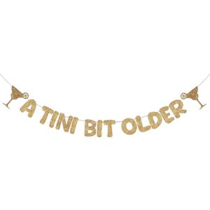 Fulmoon Pre Strung A Tini Bit Older Banner Glitter Martini Party Decorations Martini Bar Party Decorations Birthday Banner for Women (Champagne Gold)