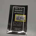 The U.S. Invasion of Panama: The Truth Behind Operational 'Just Cause'
