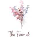 The Fear of Love and Loss
