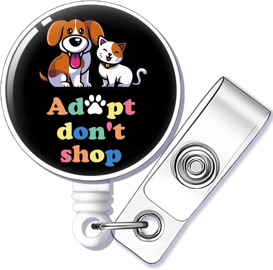 Adopt Don't Shop Badge Reel Retractable with Alligator Clip, Funny Dog and Cat ID Badge Holder Gift for Doctors Nurses Social Worker Office Worker Boss Dog Lovers Cat Lovers
