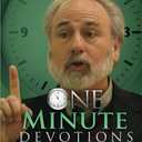 One Minute Devotions: One Thought, One Scripture, One Prayer