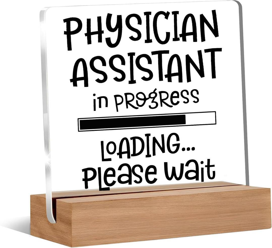 Physician Assistant Gifts, Physician Assistant Acrylic Plaque Sign for School Hospital Office Desk Tabletop Decor, PA Graduation Gifts for Medical Assistants, 4x4 Inch
