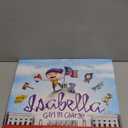 Isabella: Girl in Charge: An Empowering Politics Book For Kids (Includes An American History Timeline Of Women In Politics With Biographies)(Hardcover)