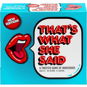That's What She Said - Second Edition Match All New Wacky Setup Cards with New Funny Phrase Cards to See Who Has The Dirtiest Sense of Humor, Ages 17+, 4+ Players
