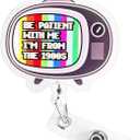 Funny Nurse Badge Reel, Be Patient with Me I'm from The 1900s Vintage TV Design Retractable Nursing ID Badge Holder with Alligator Clip for Nurses Doctors Teachers Office Staff Work Gift