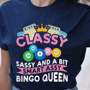 Classy Sassy And A Bit Smart Assy Bingo Queen Bingo Player T-Shirt 2XL