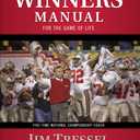 The Winners Manual: For the Game of Life