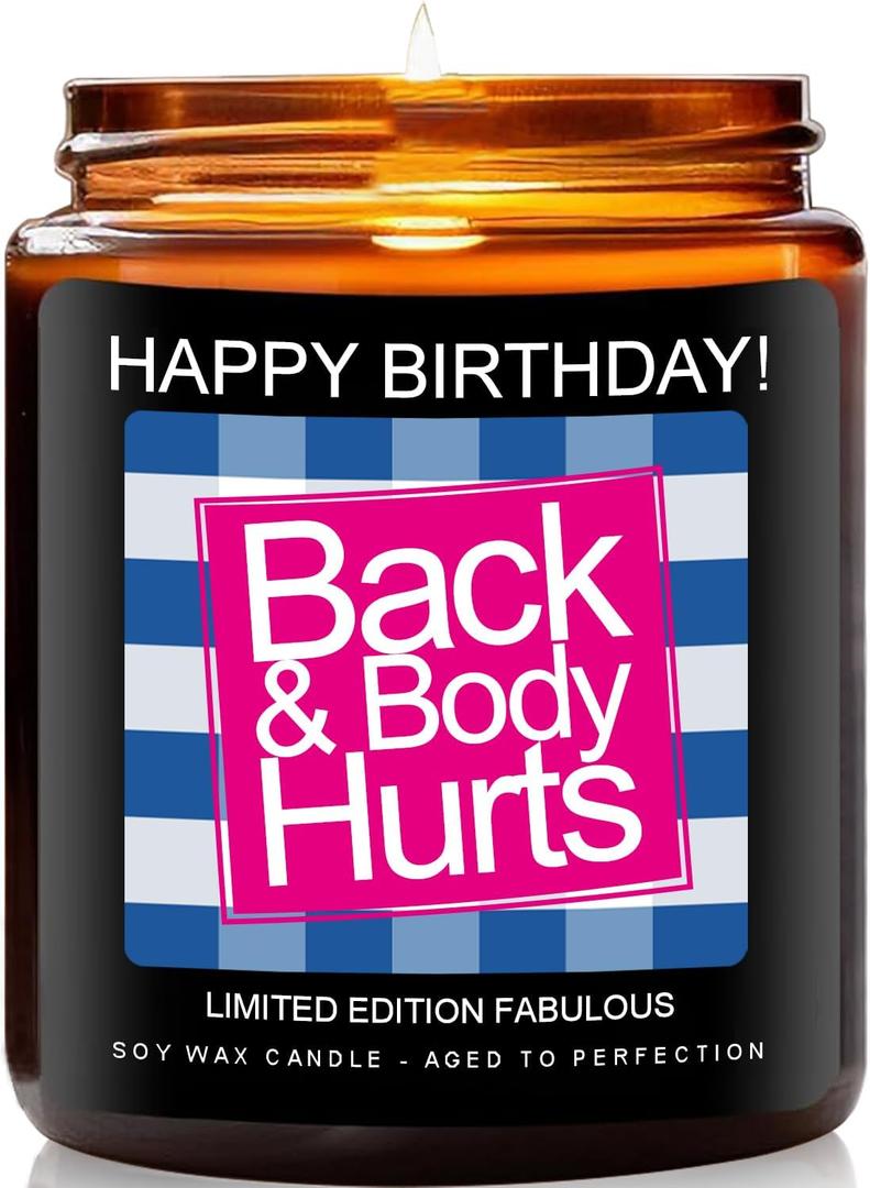 Funny Happy Birthday Candle, Unique Happy Birthday Gifts for Women and Men, Fun Gift Ideas for 30th, 40th, 50th and 60th Birthdays, Back and Body Hurts Candle, Lavender Scent