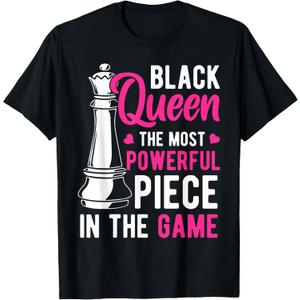 Black Queen The Most Powerful Piece in The Game Women T-Shirt Small