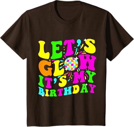 Let's Glowing Crazy It's My Birthday 80's Party Matching T-Shirt Youth Small Brown