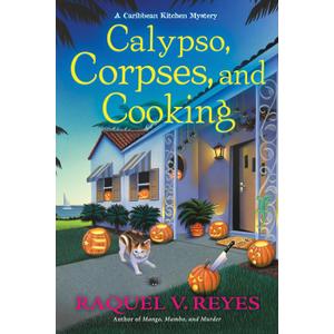 Calypso, Corpses, and Cooking (A Caribbean Kitchen Mystery)